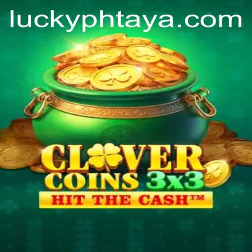 Discover the Thrilling World of Clovercoin3x3 and the Interactive Dynamics of PHTAYA.COM