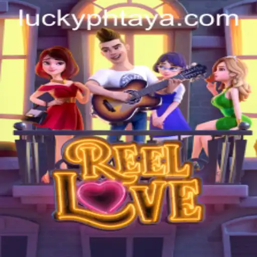 Exploring the Thrills of ReelLove on PHTAYA.COM